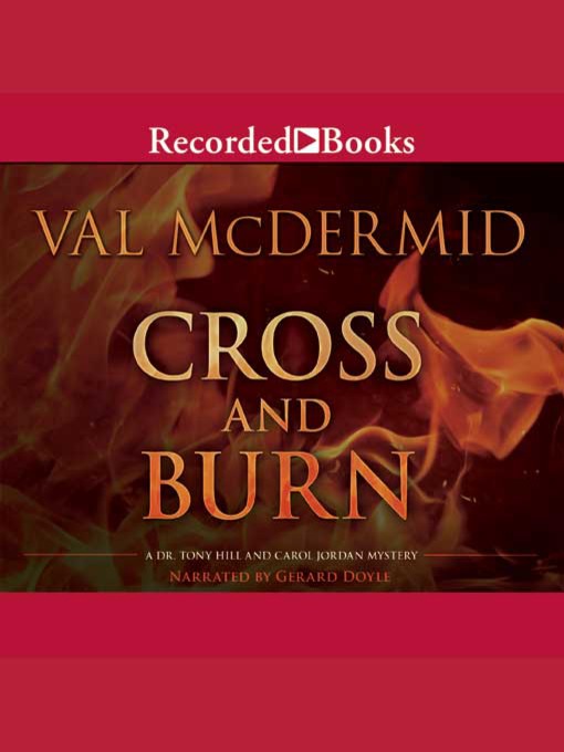 Title details for Cross and Burn by Val McDermid - Available